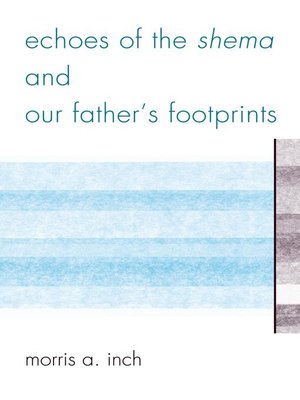 cover image of Echoes of the Shema and Our Father's Footprints